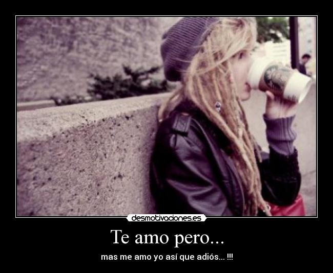 Te amo pero... -
