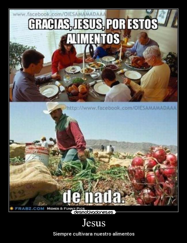 Jesus - Siempre cultivara nuestro alimentos