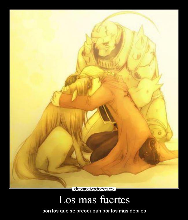 Los mas fuertes - son los que se preocupan por los mas débiles