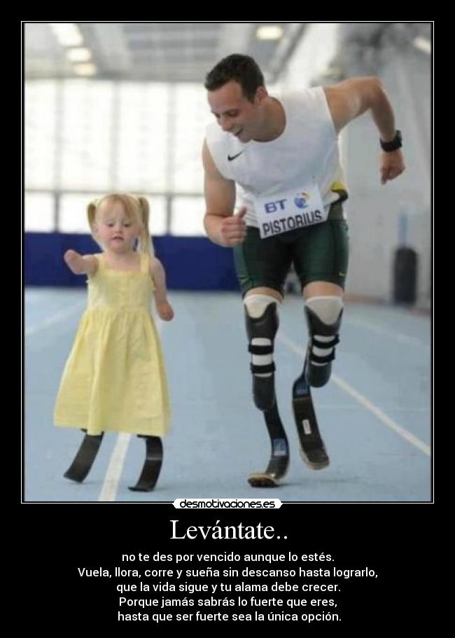 Levántate.. -
