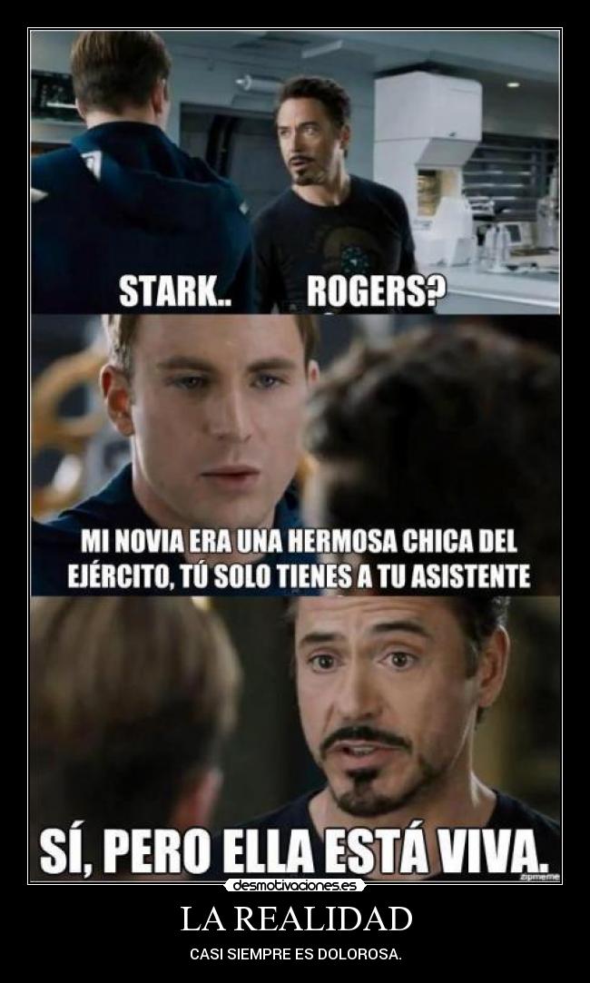 LA REALIDAD - CASI SIEMPRE ES DOLOROSA.