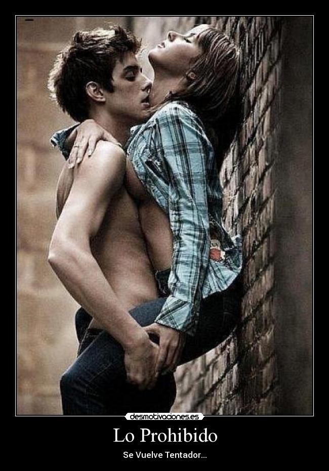 Lo Prohibido - Se Vuelve Tentador...