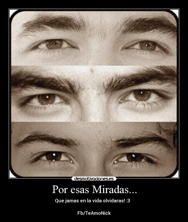 Por esas Miradas... -
