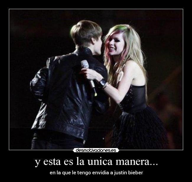 y esta es la unica manera... - 