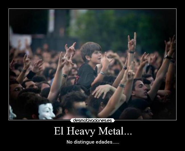El Heavy Metal... -