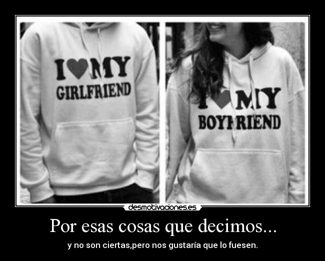 Por esas cosas que decimos... -