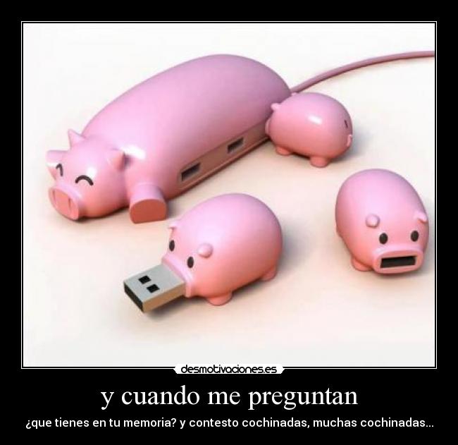 y cuando me preguntan -