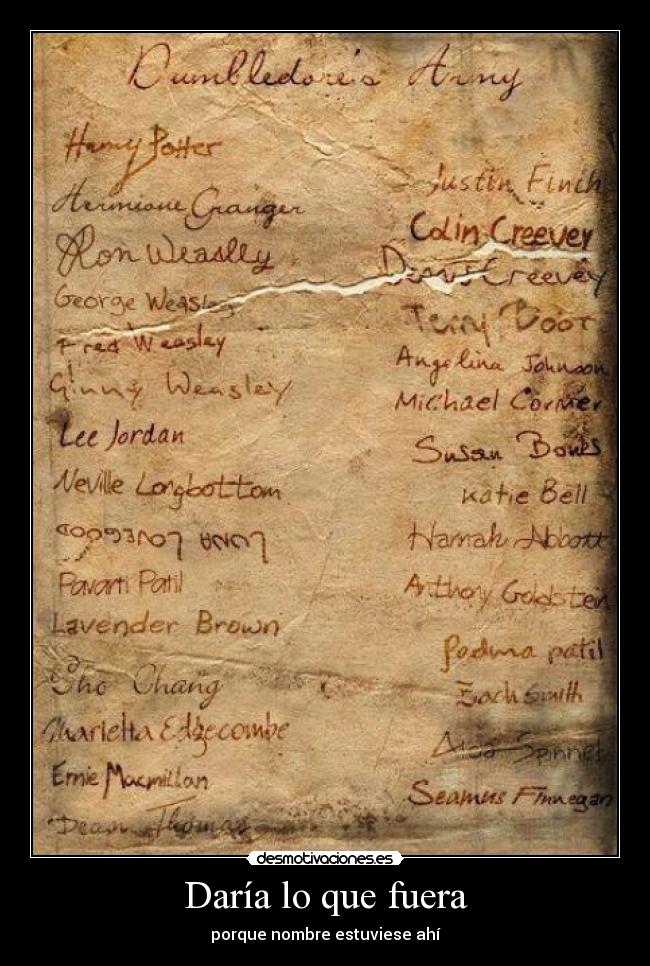 Daría lo que fuera - porque nombre estuviese ahí