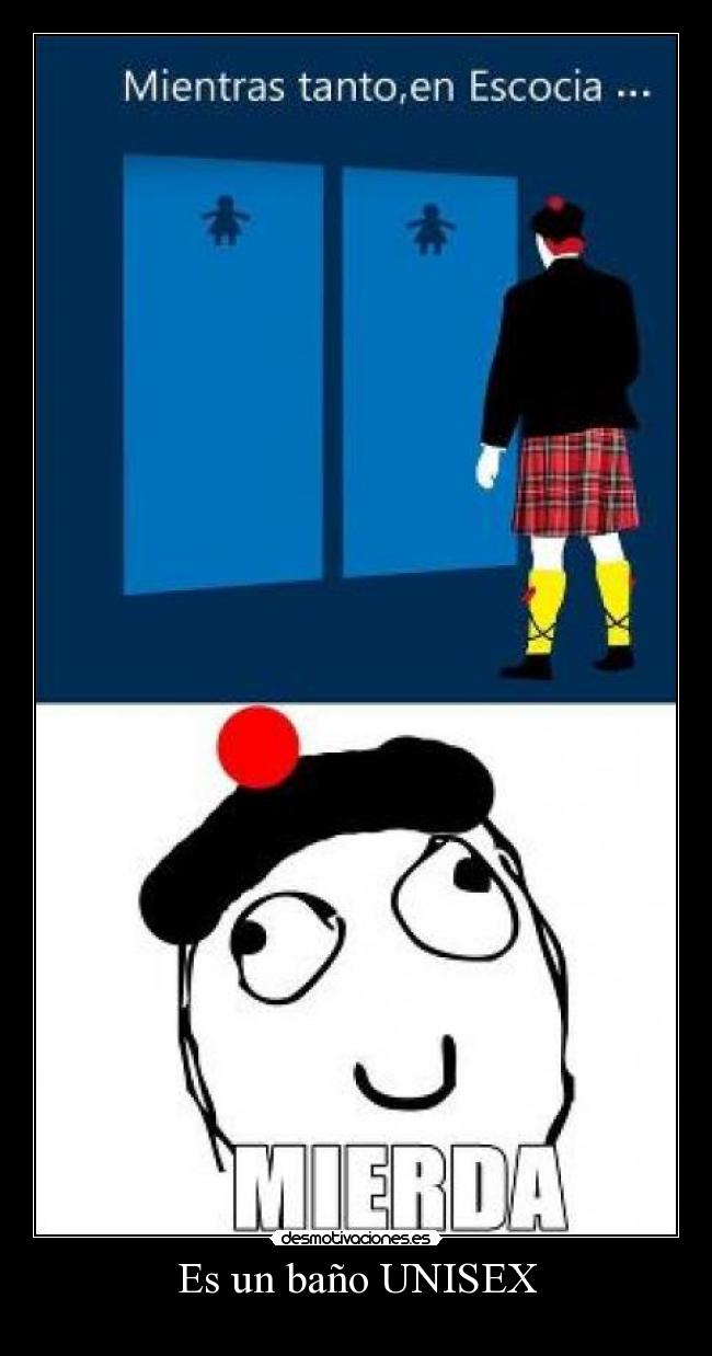 Es un baño UNISEX -