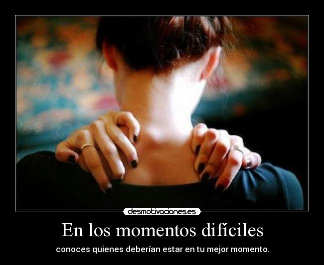 carteles los momentos dificiles desmotivaciones