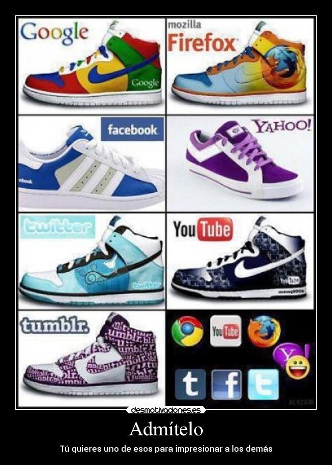 Admítelo - Tú quieres uno de esos para impresionar a los demás