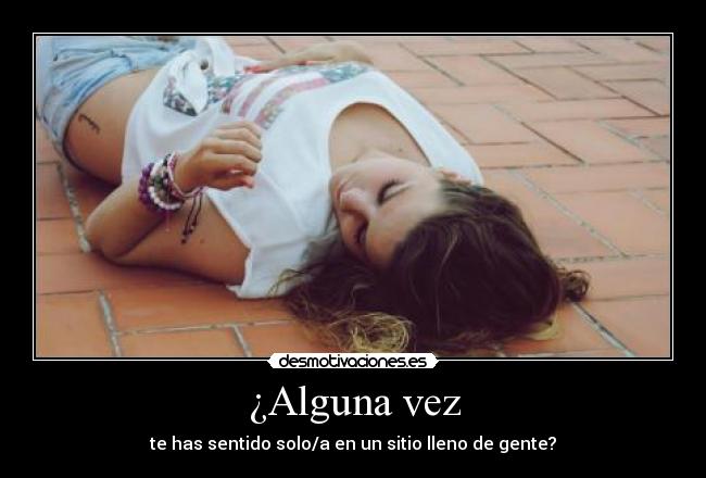 ¿Alguna vez -