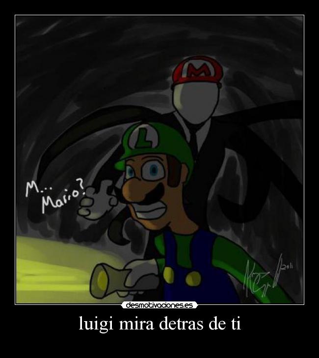 luigi mira detras de ti -