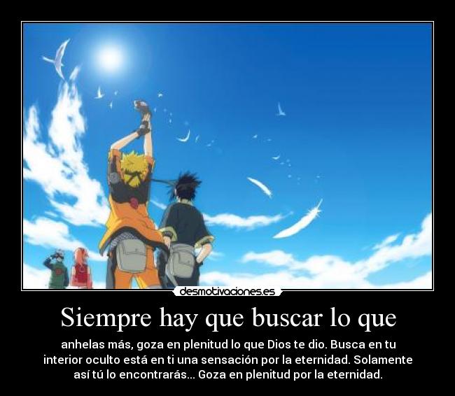 Siempre hay que buscar lo que -