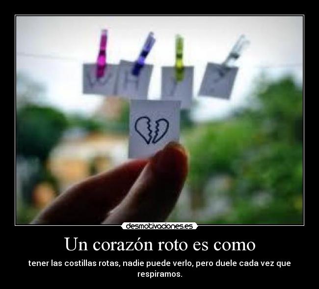 Un corazón roto es como -