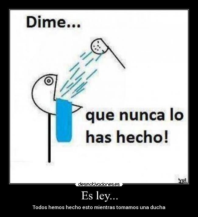 Es ley... -