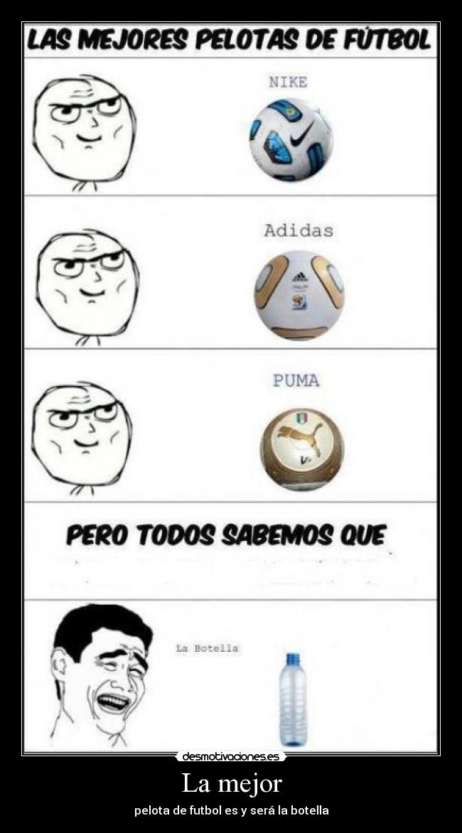 La mejor - pelota de futbol es y será la botella