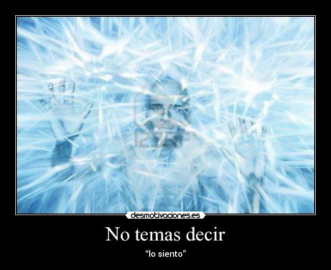 No temas decir - “lo siento”