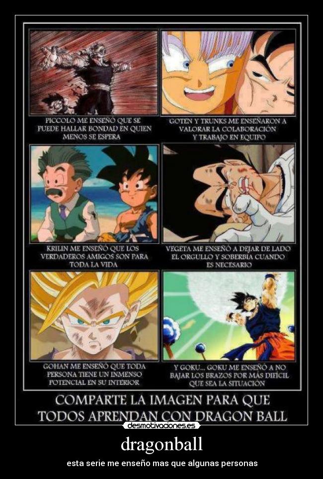 dragonball - esta serie me enseño mas que algunas personas