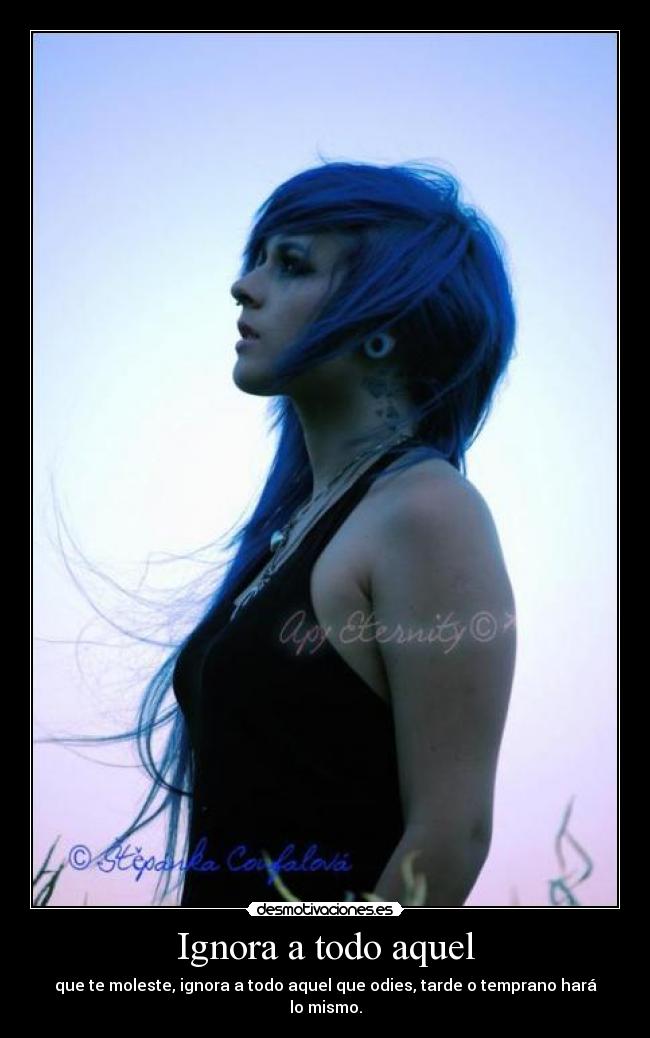 Ignora a todo aquel -