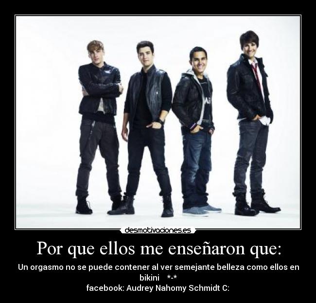 Por que ellos me enseñaron que: -