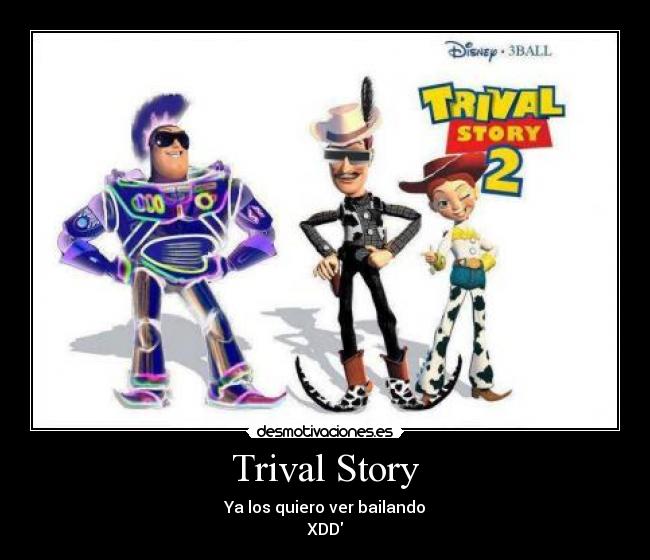 Trival Story - 