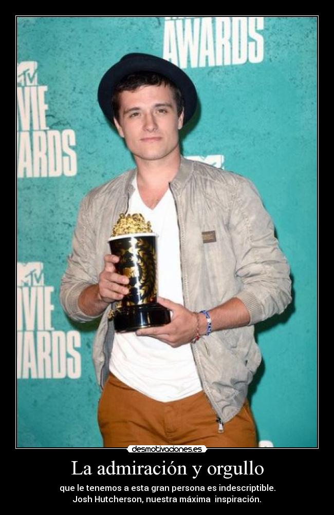 La admiración y orgullo - que le tenemos a esta gran persona es indescriptible.
Josh Hutcherson, nuestra máxima inspiración.