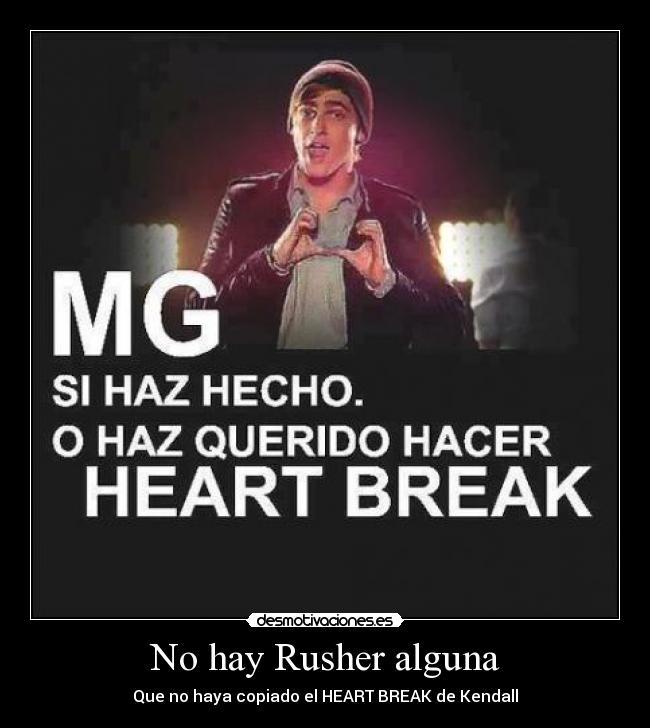 No hay Rusher alguna - Que no haya copiado el HEART BREAK de Kendall