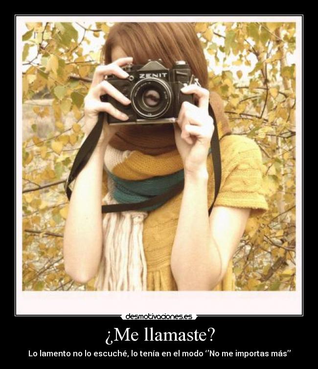 ¿Me llamaste? -