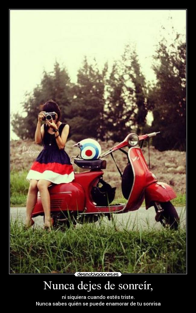 Nunca dejes de sonreír, - 
