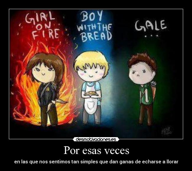 Por esas veces - en las que nos sentimos tan simples que dan ganas de echarse a llorar