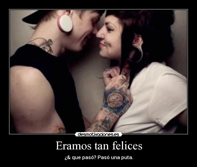 carteles eramos tan felices desmotivaciones