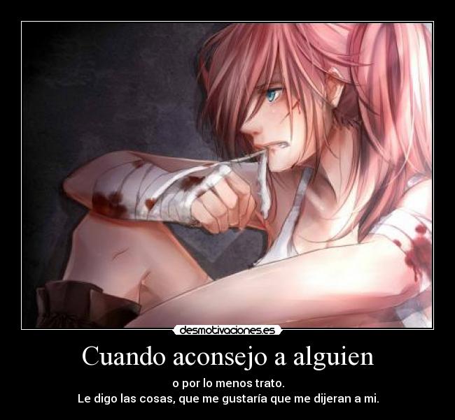 Cuando aconsejo a alguien -