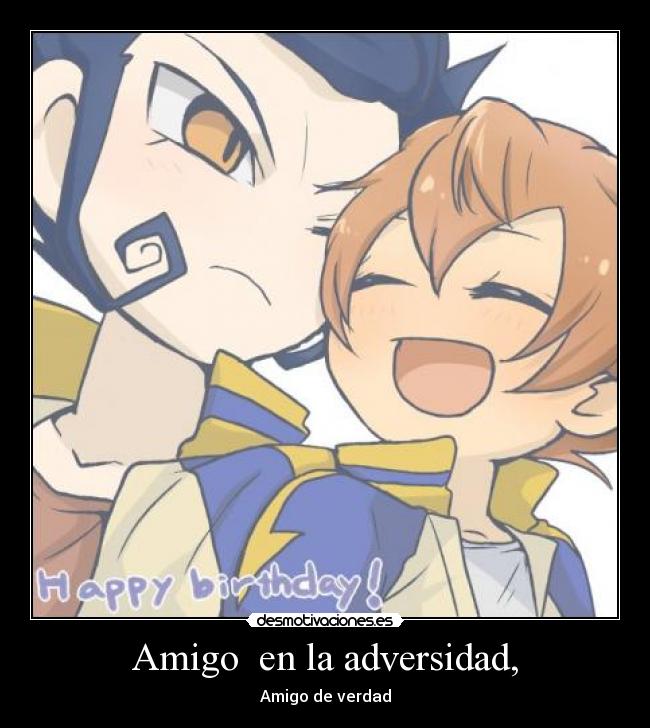 Amigo en la adversidad, - Amigo de verdad