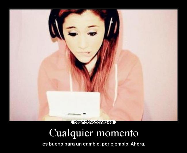 Cualquier momento -