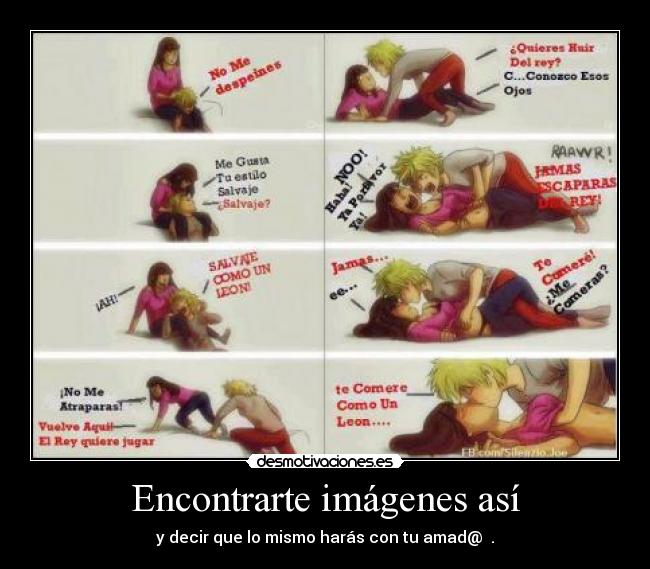Encontrarte imágenes así - y decir que lo mismo harás con tu amad@ ♥.♥