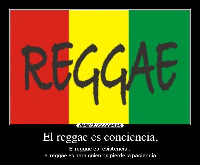 El reggae es conciencia, - 