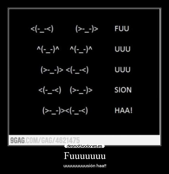 Fuuuuuuu - uuuuuuuuusión haa!!