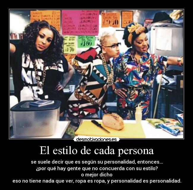 El estilo de cada persona -