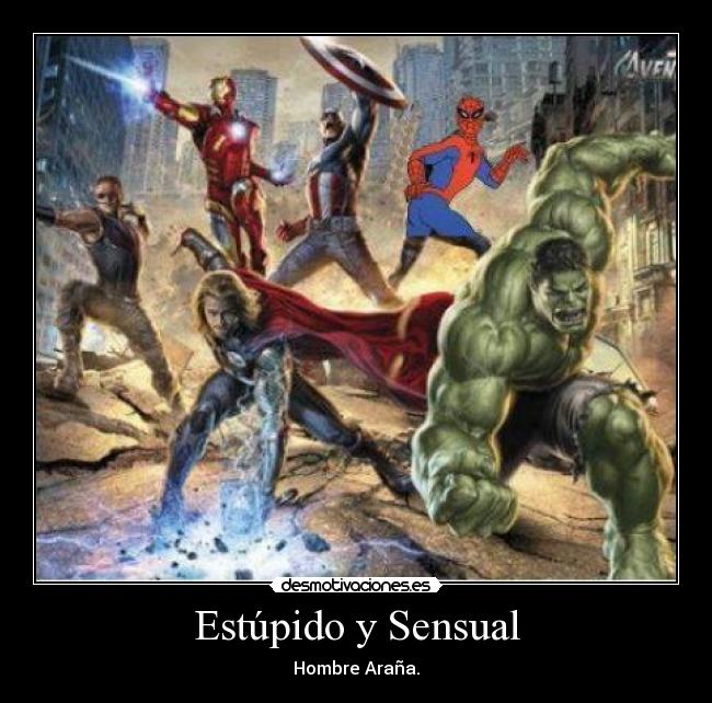 carteles estupido sensual hombre arana desmotivaciones