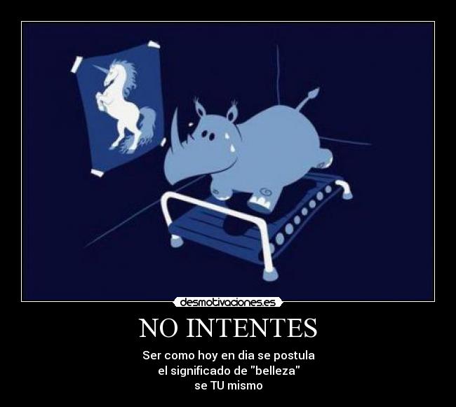 NO INTENTES -