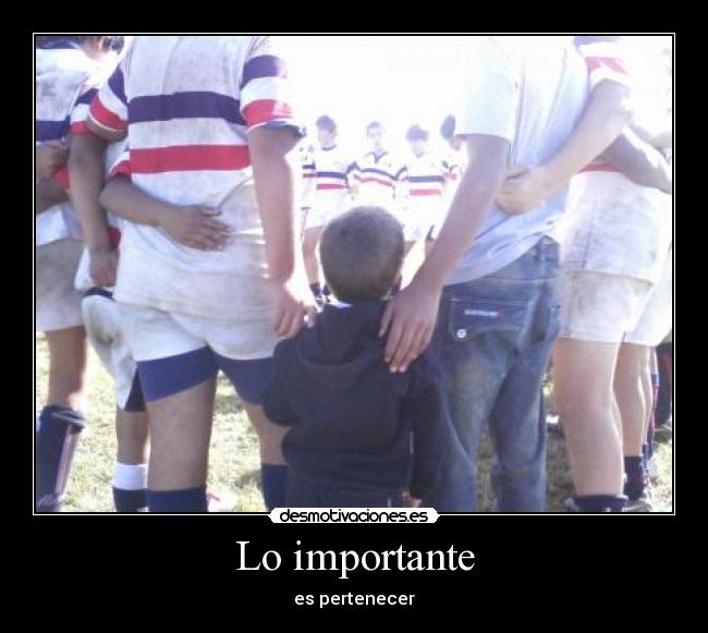 Lo importante - es pertenecer