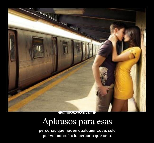 Aplausos para esas -