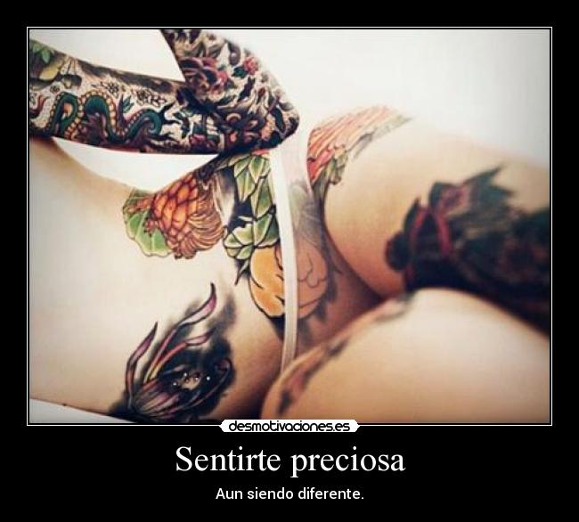 Sentirte preciosa - Aun siendo diferente.
