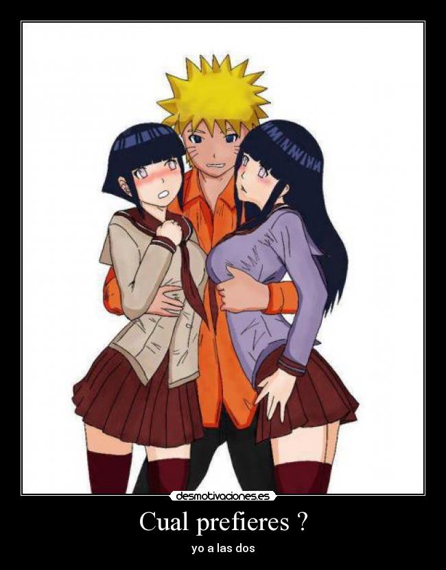 Cual prefieres ? - yo a las dos