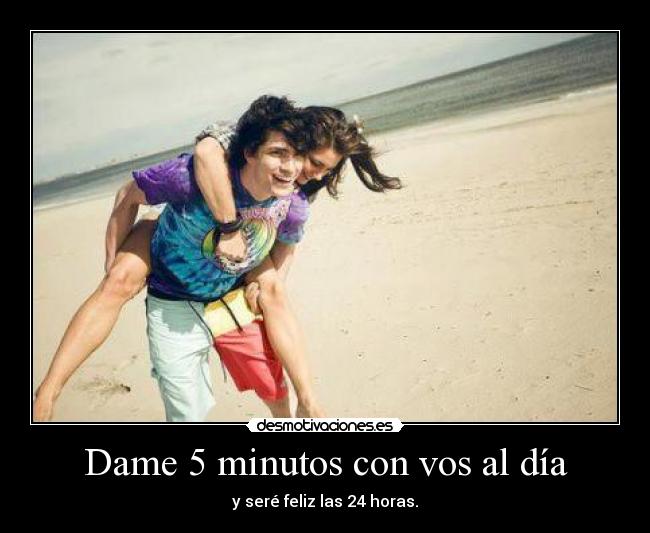 Dame 5 minutos con vos al día -
