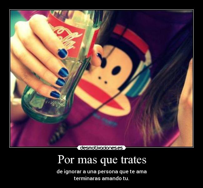 Por mas que trates - 