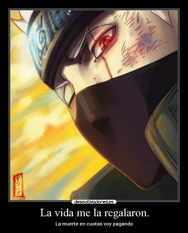 carteles vida kakashi yani pity alvarez desmotivaciones