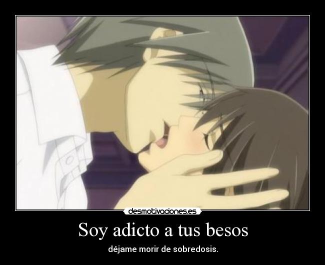 Soy adicto a tus besos - 