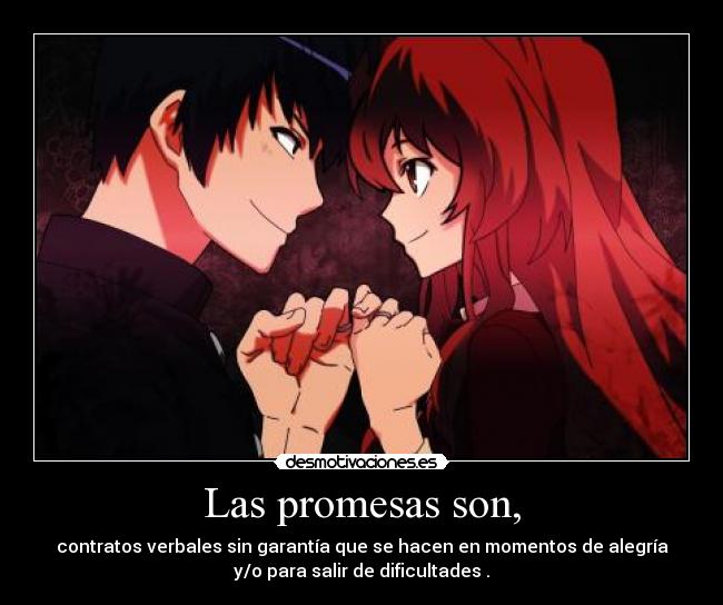 Las promesas son, -